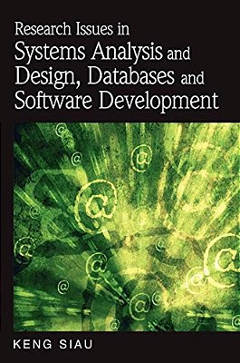 Research Issues In Systems Analysis And Design, Databases And Software Development-..
