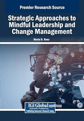 Strategic Approaches To Mindful Leadership And Change Management-..