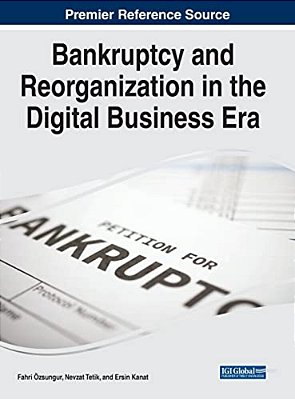 Bankruptcy And Reorganization In The Digital Business Era-..