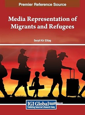 Media Representation Of Migrants And Refugees-..
