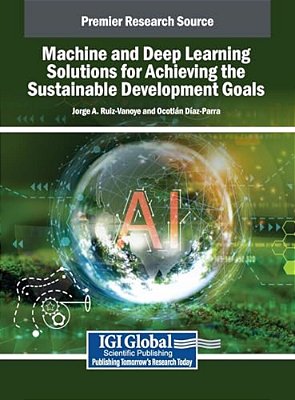 Machine And Deep Learning Solutions For Achieving The Sustainable Development Goals-..