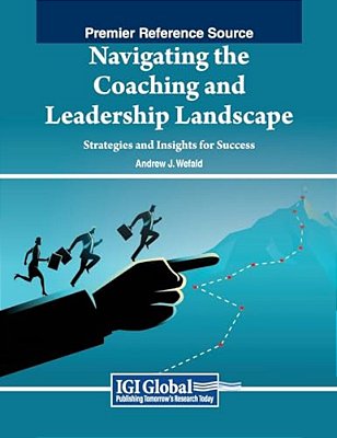 Navigating The Coaching And Leadership Landscape: Strategies And Insights For Success-..