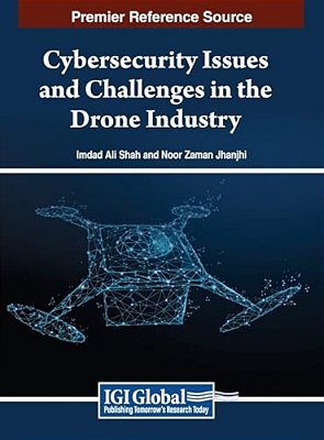 Cybersecurity Issues And Challenges In The Drone Industry-..