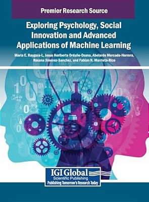 Exploring Psychology, Social Innovation And Advanced Applications Of Machine Learning-..