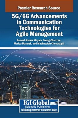 5G/6G Advancements In Communication Technologies For Agile Management-..