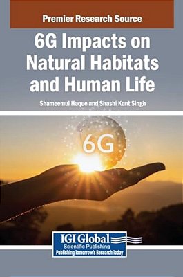 6G Impacts On Natural Habitats And Human Life-..