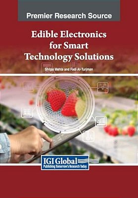 Edible Electronics For Smart Technology Solutions-..