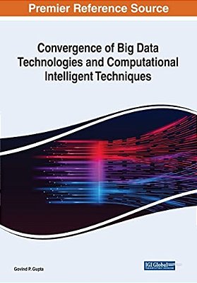 Convergence Of Big Data Technologies And Computational Intelligent Techniques-..