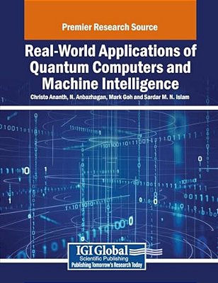 Real-World Applications Of Quantum Computers And Machine Intelligence-..