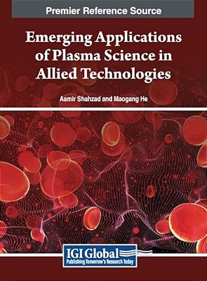 Emerging Applications Of Plasma Science In Allied Technologies-..