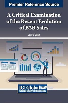 A Critical Examination Of The Recent Evolution Of B2b Sales-..