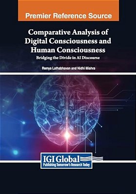 Comparative Analysis Of Digital Consciousness And Human Consciousness: Bridging The Divide In Ai Discourse-..