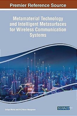 Metamaterial Technology And Intelligent Metasurfaces For Wireless Communication Systems-..