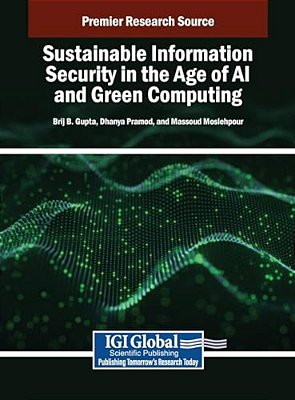 Sustainable Information Security In The Age Of Ai And Green Computing-..