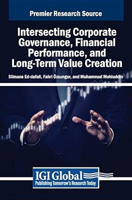 Intersecting Corporate Governance, Financial Performance, And Long-Term Value Creation-..