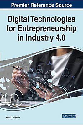 Digital Technologies For Entrepreneurship In Industry 4.0-..