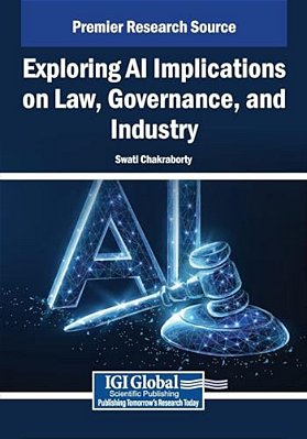 Exploring Ai Implications On Law, Governance, And Industry-..