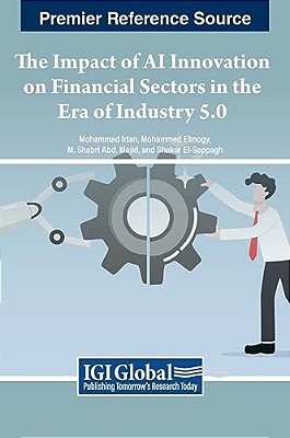 The Impact Of Ai Innovation On Financial Sectors In The Era Of Industry 5.0-..
