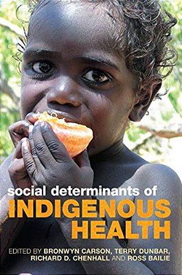 Social Determinants Of Indigenous Health-..