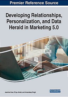 Developing Relationships, Personalization, And Data Herald In Marketing 5.0-..