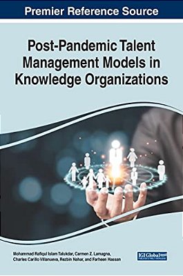 Post-Pandemic Talent Management Models In Knowledge Organizations-..