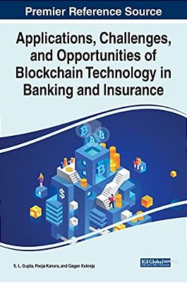 Applications, Challenges, And Opportunities Of Blockchain Technology In Banking And Insurance-..