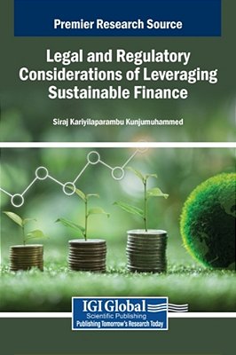 Legal And Regulatory Considerations Of Leveraging Sustainable Finance-..
