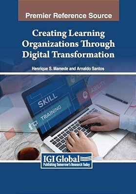 Creating Learning Organizations Through Digital Transformation-..
