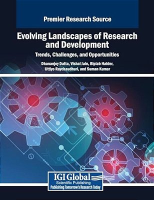 Evolving Landscapes Of Research And Development: Trends, Challenges, And Opportunities-..