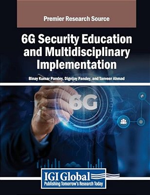 6G Security Education And Multidisciplinary Implementation-..