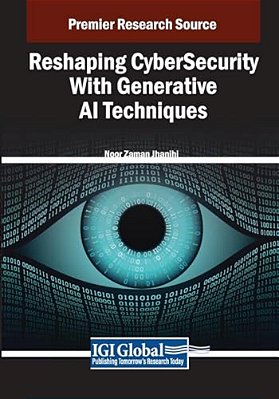 Reshaping Cybersecurity With Generative Ai Techniques-..