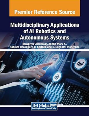 Multidisciplinary Applications Of Ai Robotics And Autonomous Systems-..