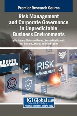 Risk Management And Corporate Governance In Unpredictable Business Environments-..