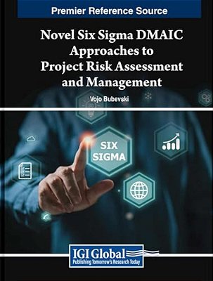 Novel Six Sigma Dmaic Approaches To Project Risk Assessment And Management-..