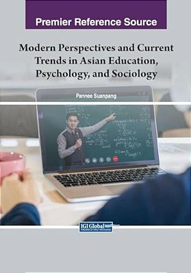 Modern Perspectives And Current Trends In Asian Education, Psychology, And Sociology-..