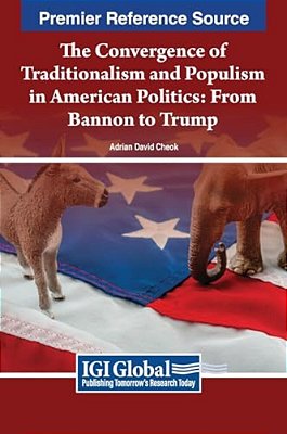 The Convergence Of Traditionalism And Populism In American Politics: From Bannon To Trump-..