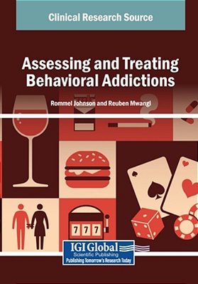 Assessing And Treating Behavioral Addictions-..