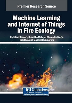 Machine Learning And Internet Of Things In Fire Ecology-..