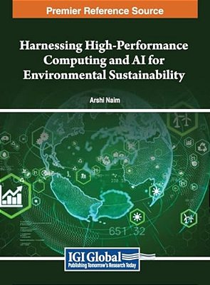 Harnessing High-Performance Computing And Ai For Environmental Sustainability-..