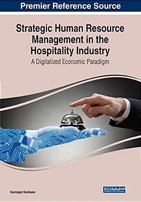 Strategic Human Resource Management In The Hospitality Industry: A Digitalized Economic Paradigm-..