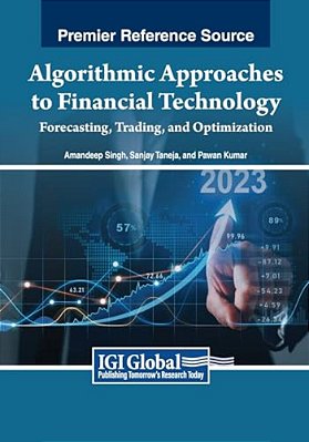 Algorithmic Approaches To Financial Technology: Forecasting, Trading, And Optimization-..