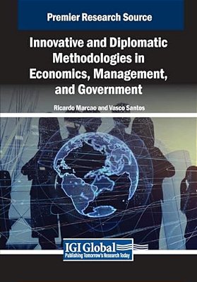 Innovative And Diplomatic Methodologies In Economics, Management, And Government-..