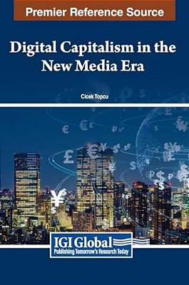 Digital Capitalism In The New Media Era-..