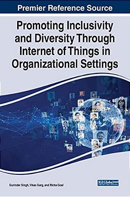 Promoting Inclusivity And Diversity Through Internet Of Things In Organizational Settings-..