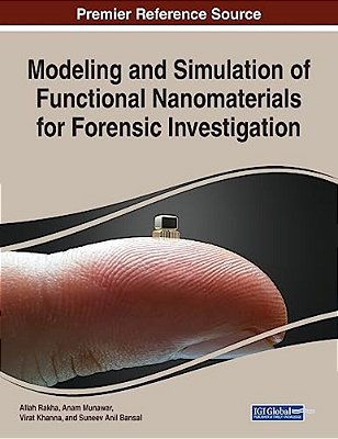 Modeling And Simulation Of Functional Nanomaterials For Forensic Investigation-..