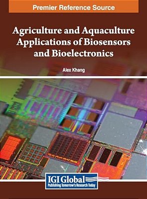 Agriculture And Aquaculture Applications Of Biosensors And Bioelectronics-..