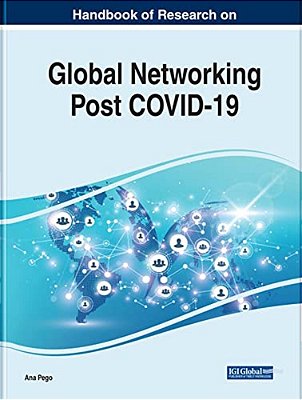 Handbook Of Research On Global Networking Post Covid-19-..