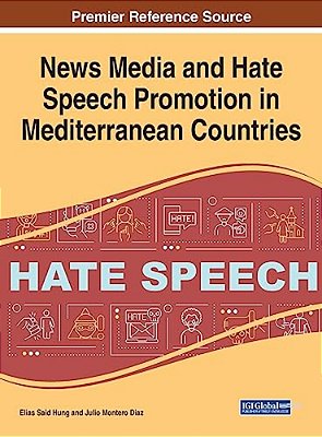 News Media And Hate Speech Promotion In Mediterranean Countries-..