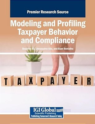 Modeling And Profiling Taxpayer Behavior And Compliance-..