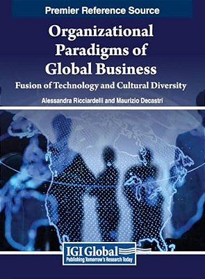 Organizational Paradigms Of Global Business: Fusion Of Technology And Cultural Diversity-..